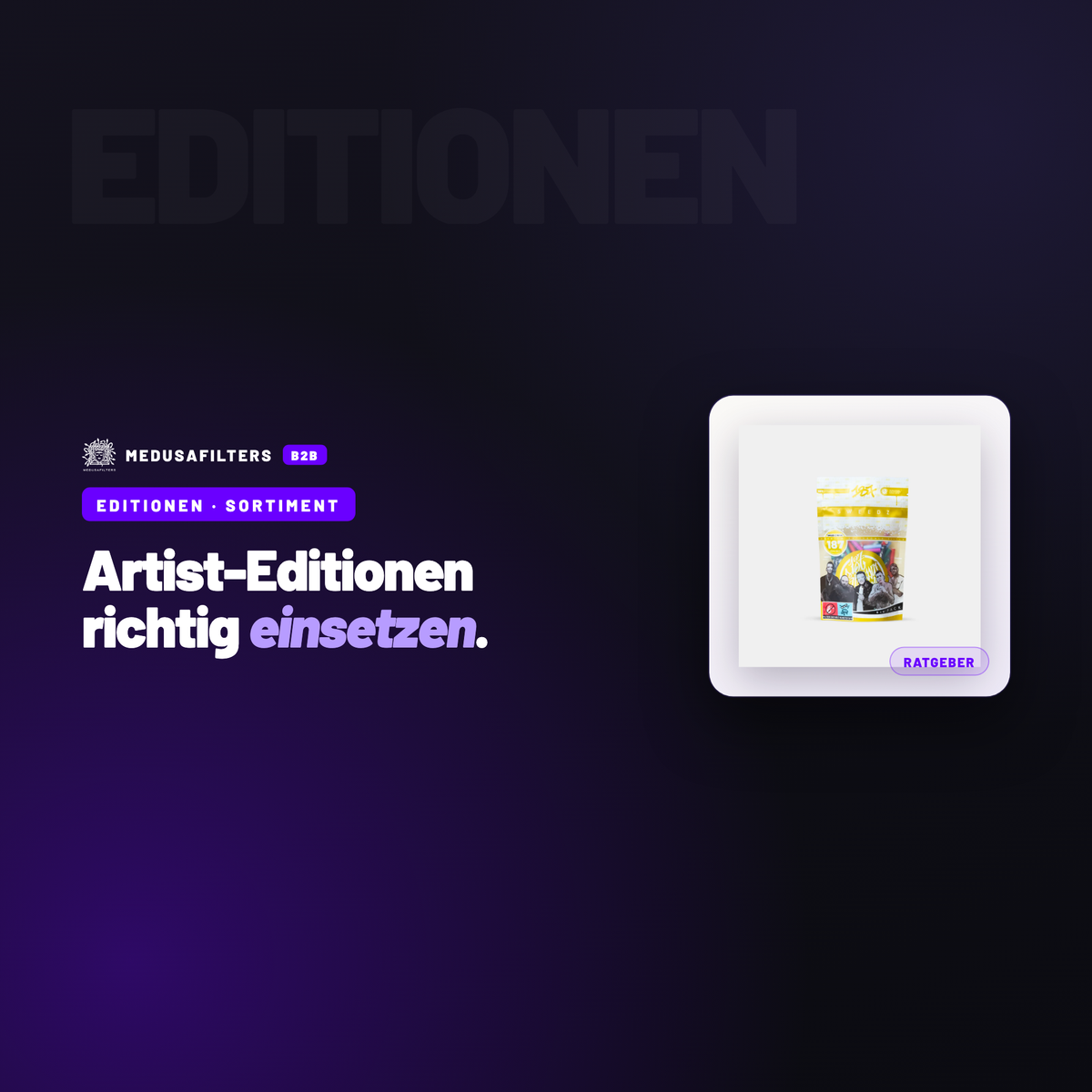 EDITIONEN – SORTIMENT: Artist- & Lizenz-Editionen im Sortiment: wann sie sich für Händler lohnen – Ratgeber für Händler, Medusafilters B2B