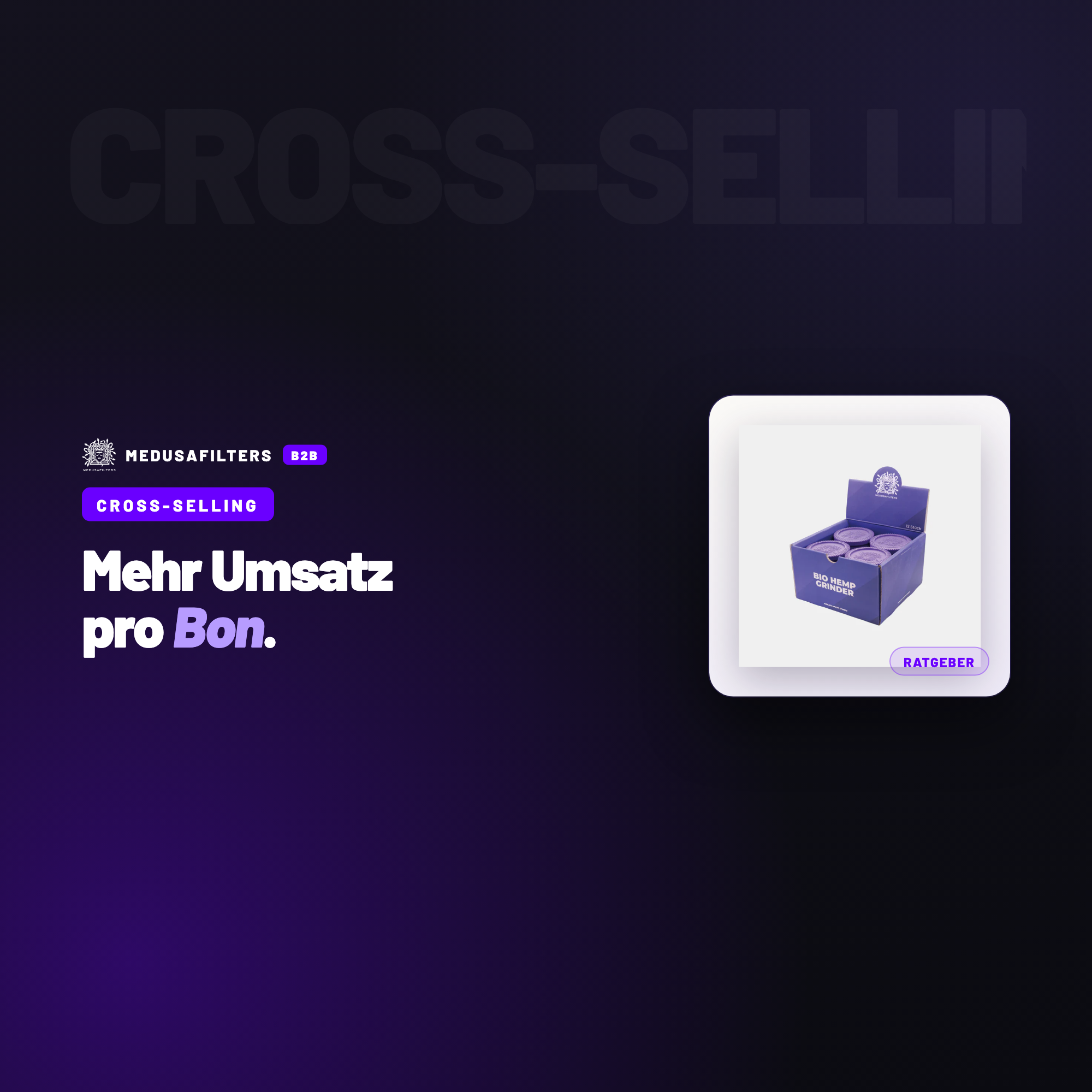 CROSS-SELLING: Cross-Selling im Raucherzubehör: Filter, Papers und Grinder klug kombinieren – Ratgeber für Händler, Medusafilters B2B
