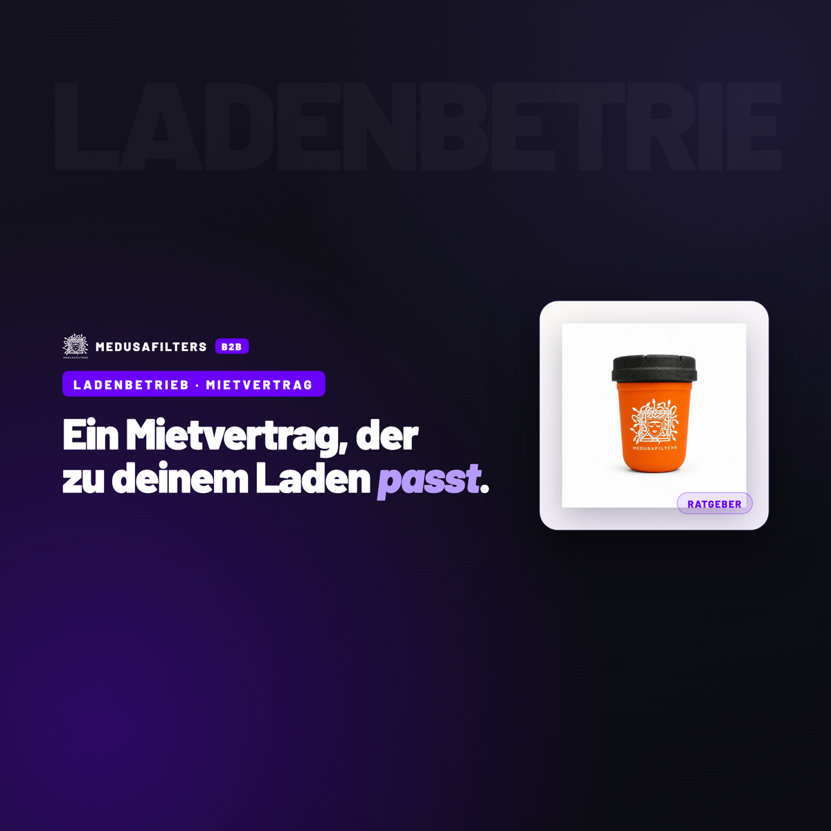 LADENBETRIEB – MIETVERTRAG: Gewerbemietvertrag fürs Ladenlokal: worauf du achten solltest – Ratgeber für Händler, Medusafilters B2B