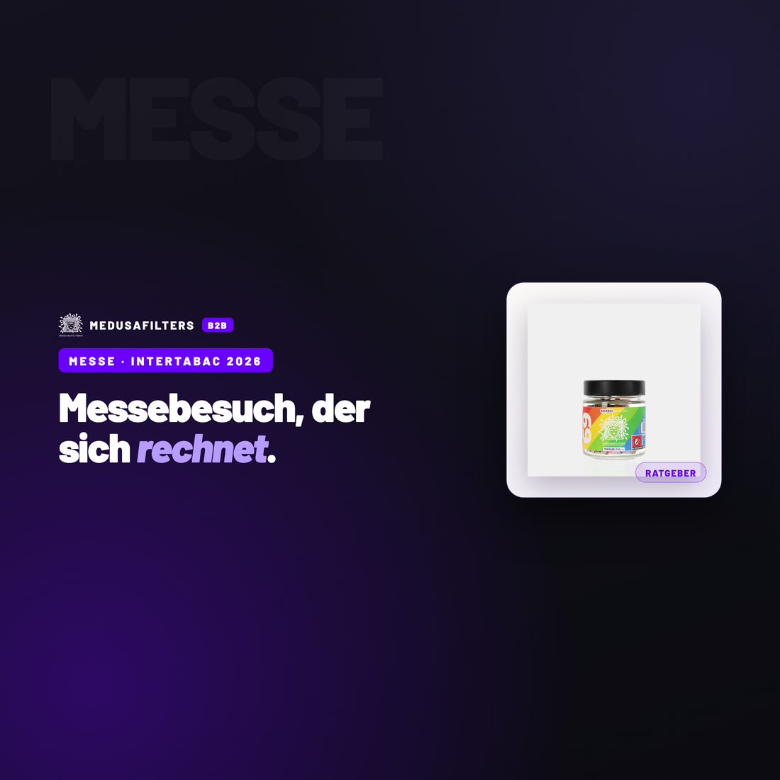 MESSE – INTERTABAC 2026: InterTabac 2026: So planst du deinen Messebesuch als Fachhändler – Ratgeber für Händler, Medusafilters B2B