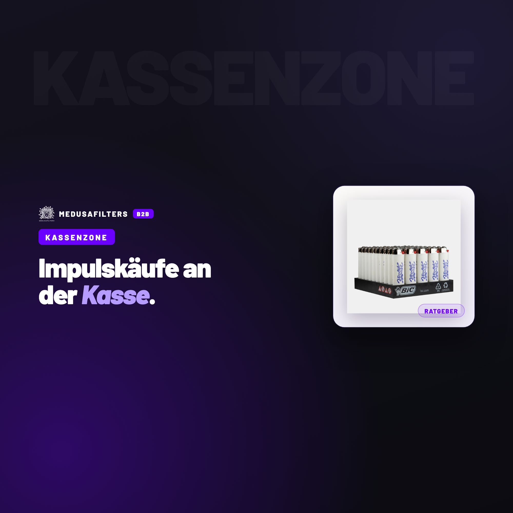 KASSENZONE: Kassenzone optimieren: welche Raucherzubehör-Artikel als Impulskauf funktionieren – Ratgeber für Händler, Medusafilters B2B