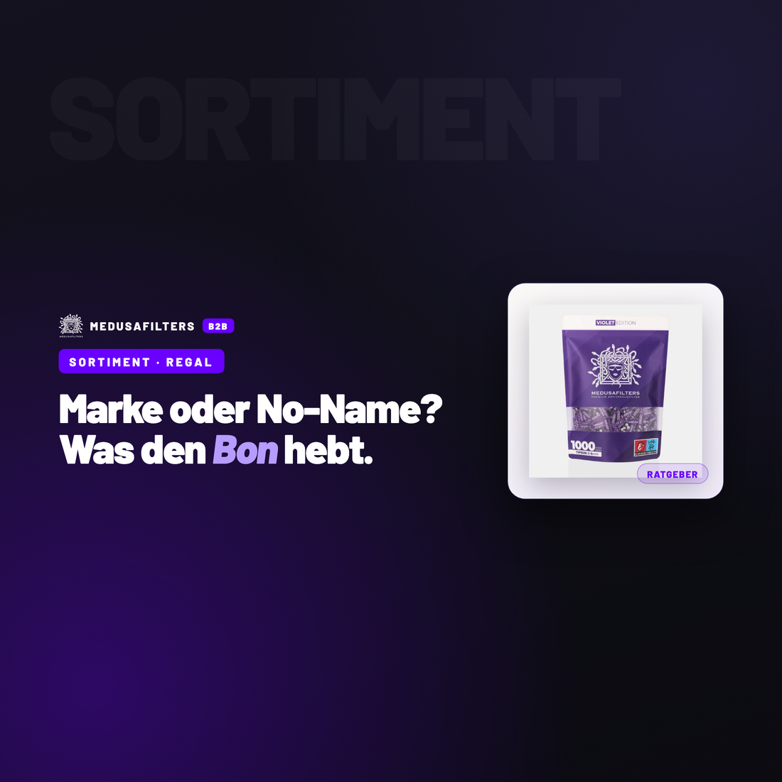 SORTIMENT – REGAL: Marke oder No-Name im Regal: was den Bon wirklich hebt – Ratgeber für Händler, Medusafilters B2B
