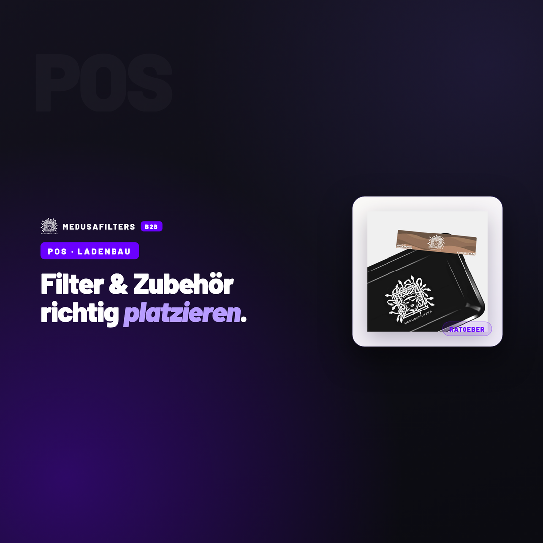 POS – LADENBAU: POS-Platzierung im Headshop: Filter & Zubehör richtig platzieren – Ratgeber für Händler, Medusafilters B2B