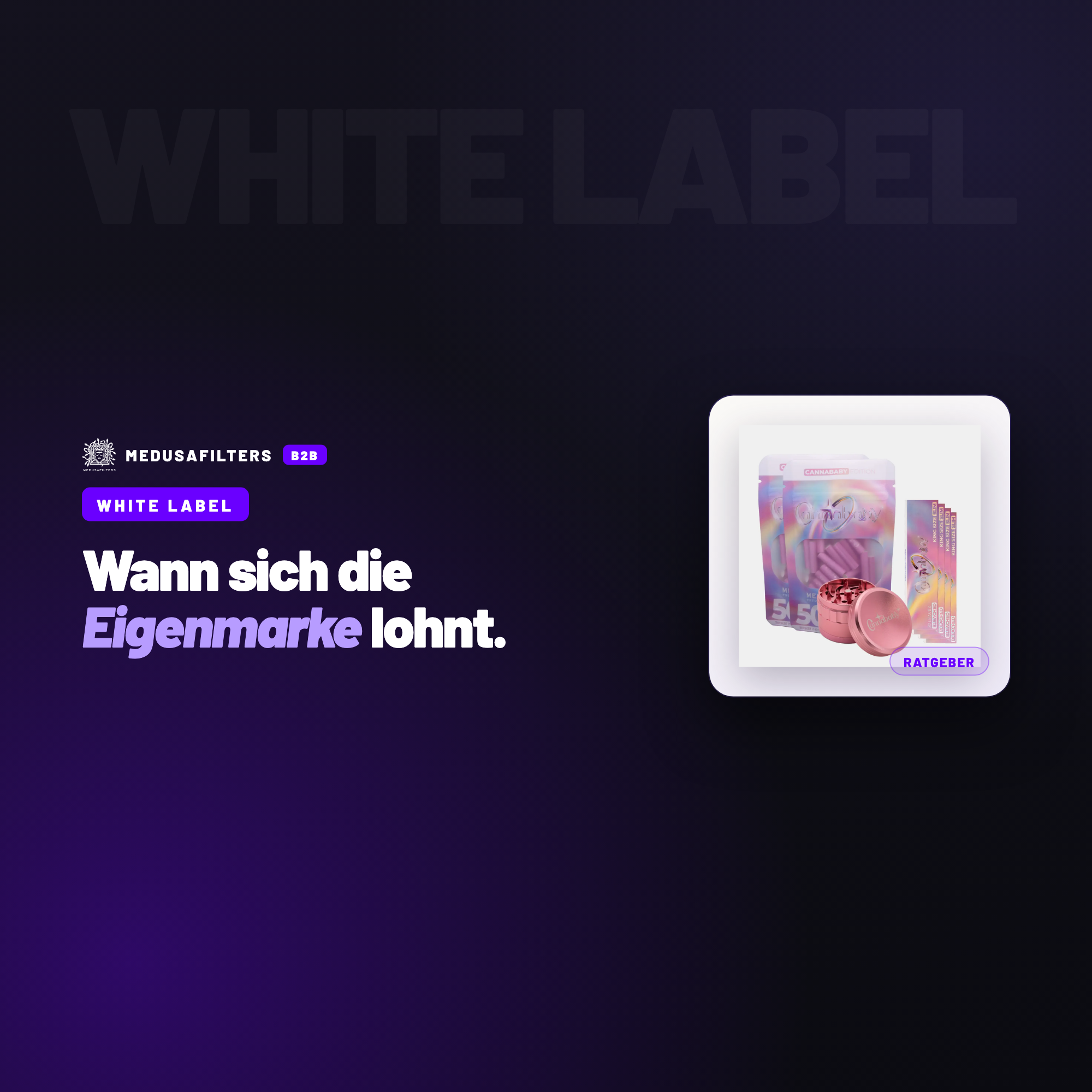 WHITE LABEL: Eigenmarke im Raucherzubehör: Wann sich White Label für Händler lohnt – Ratgeber für Händler, Medusafilters B2B
